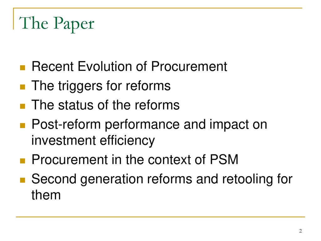The Paper Recent Evolution of Procurement The triggers for reforms