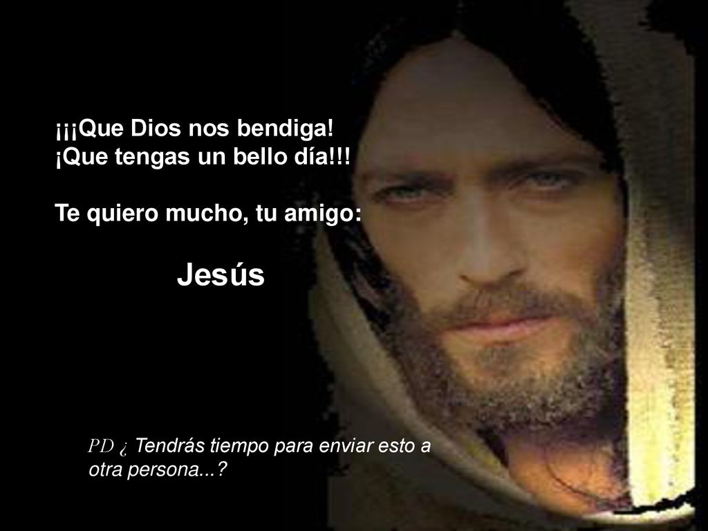 Jesús ¡¡¡Que Dios nos bendiga! ¡Que tengas un bello día!!!