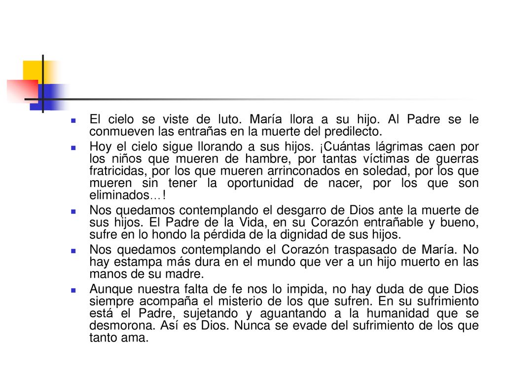 El cielo se viste de luto. María llora a su hijo