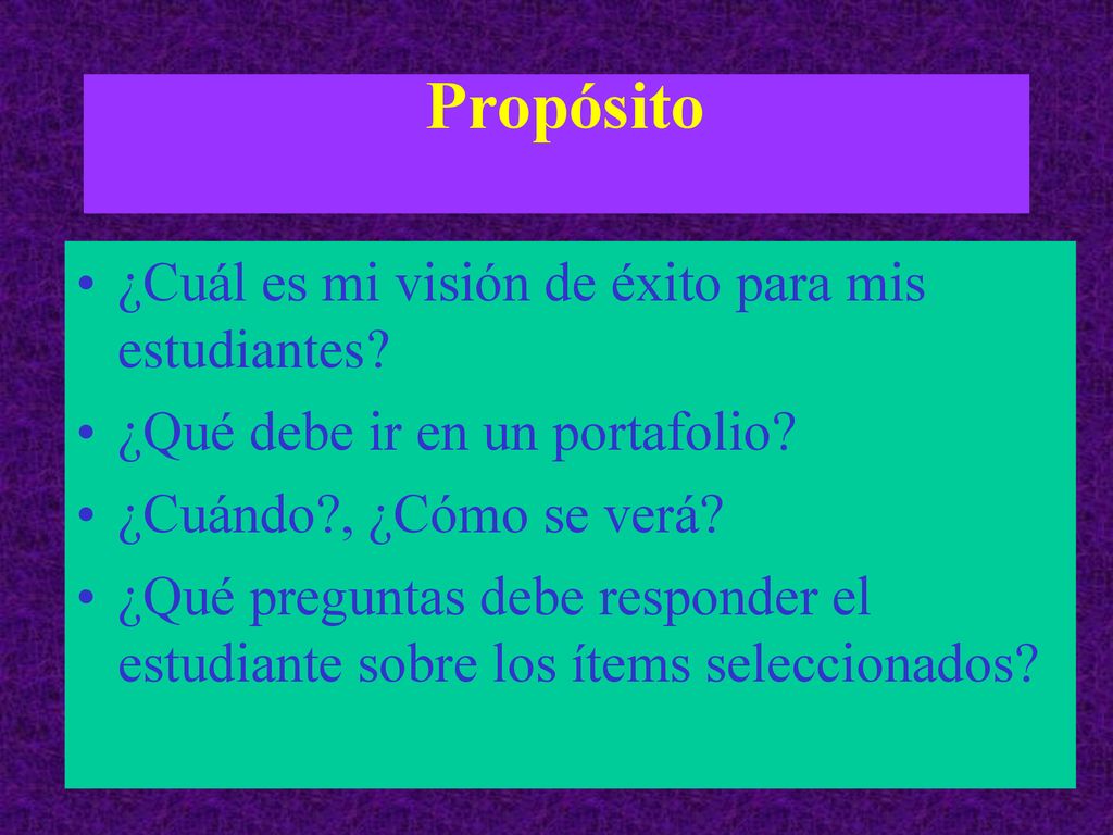 Propósito ¿Cuál es mi visión de éxito para mis estudiantes