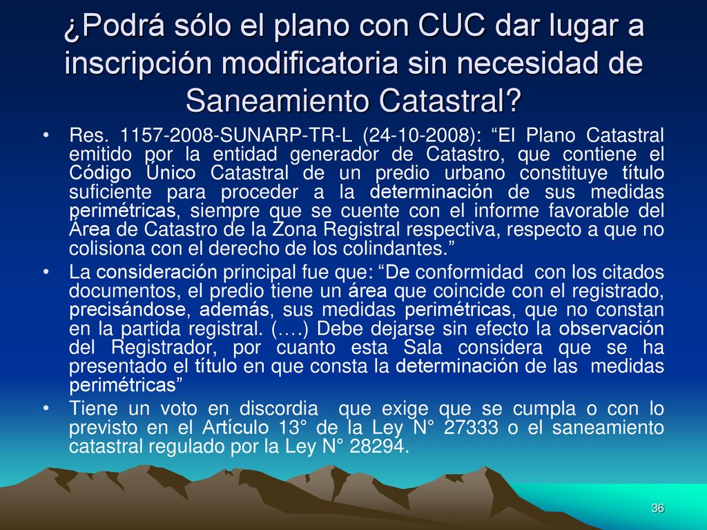 ¿Podrá sólo el plano con CUC dar lugar a inscripción modificatoria sin necesidad de Saneamiento Catastral
