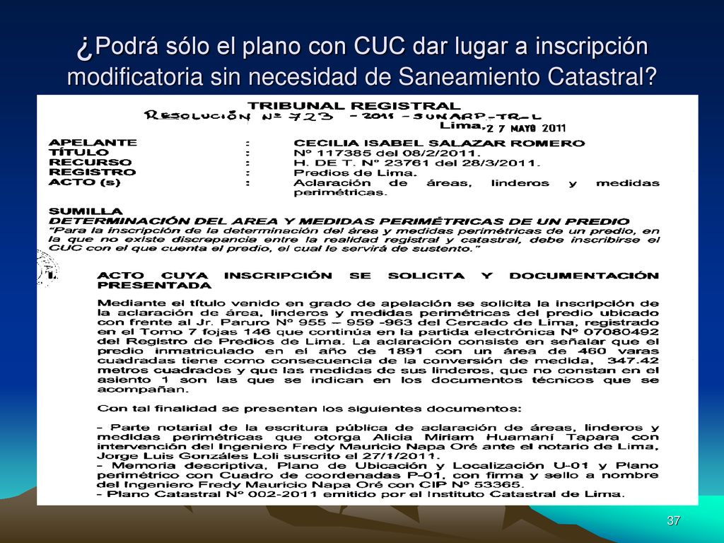 ¿Podrá sólo el plano con CUC dar lugar a inscripción modificatoria sin necesidad de Saneamiento Catastral