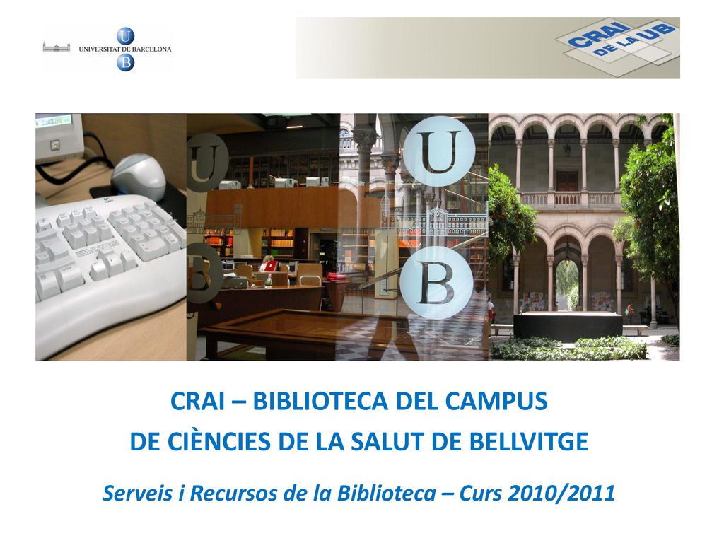 CRAI – BIBLIOTECA DEL CAMPUS DE CIÈNCIES DE LA SALUT DE BELLVITGE