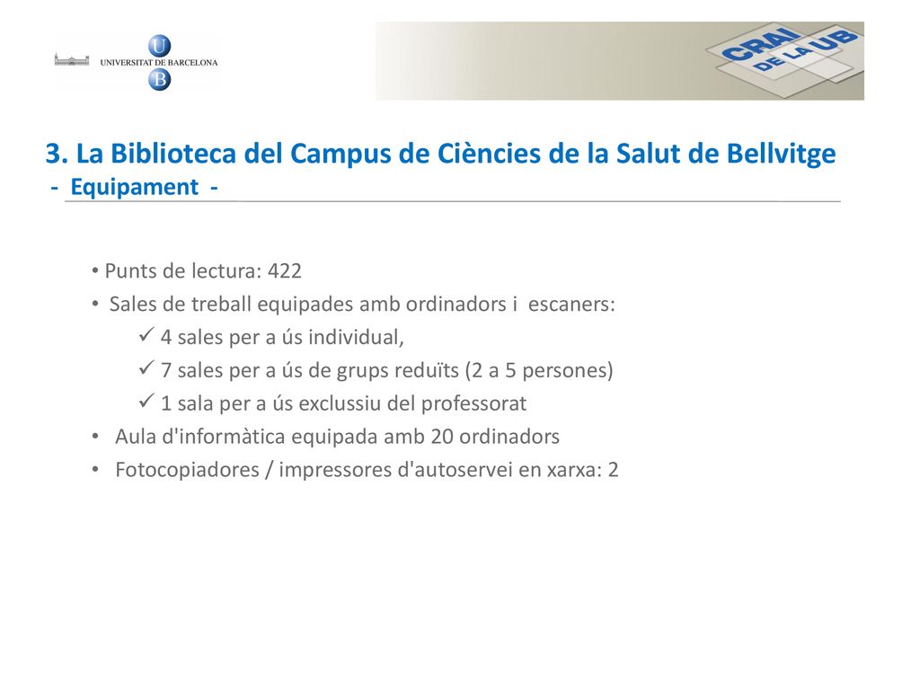 3. La Biblioteca del Campus de Ciències de la Salut de Bellvitge - Equipament -