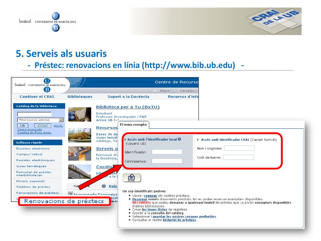 5. Serveis als usuaris - Préstec: renovacions en línia (  -