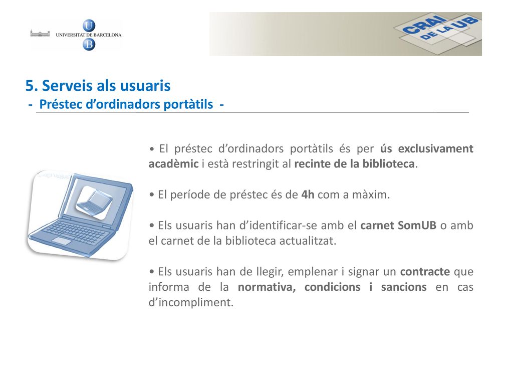 5. Serveis als usuaris - Préstec d’ordinadors portàtils -