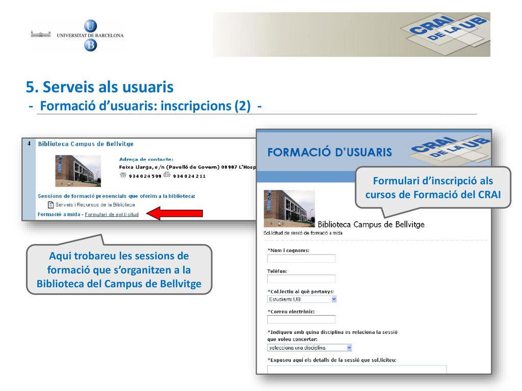 5. Serveis als usuaris - Formació d’usuaris: inscripcions (2) -