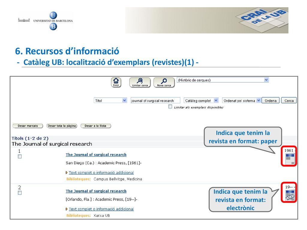 6. Recursos d’informació - Catàleg UB: localització d’exemplars (revistes)(1) -