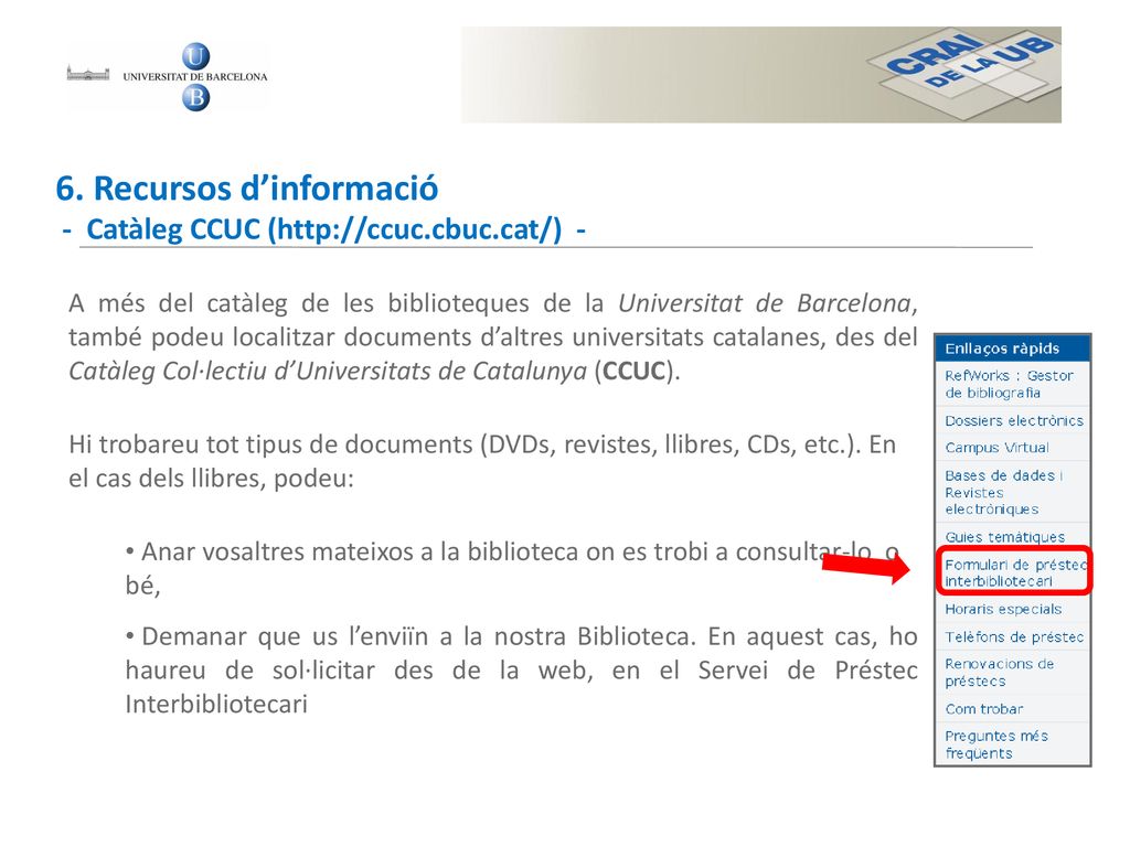 6. Recursos d’informació - Catàleg CCUC (  -