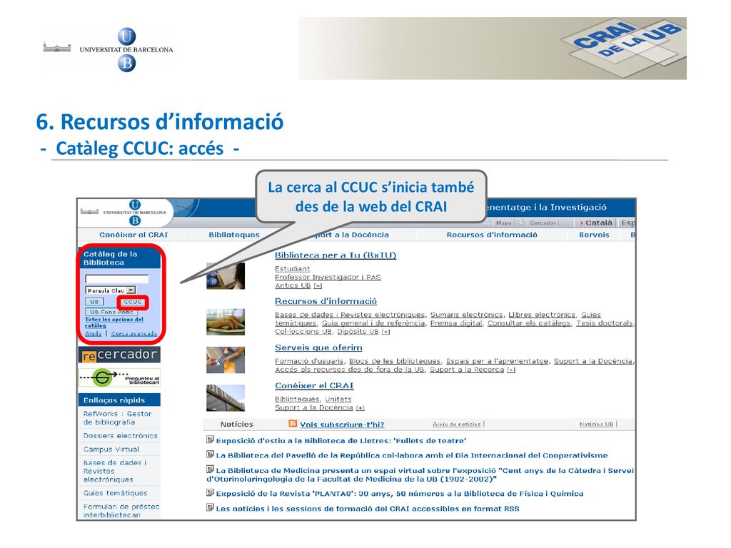 La cerca al CCUC s’inicia també des de la web del CRAI