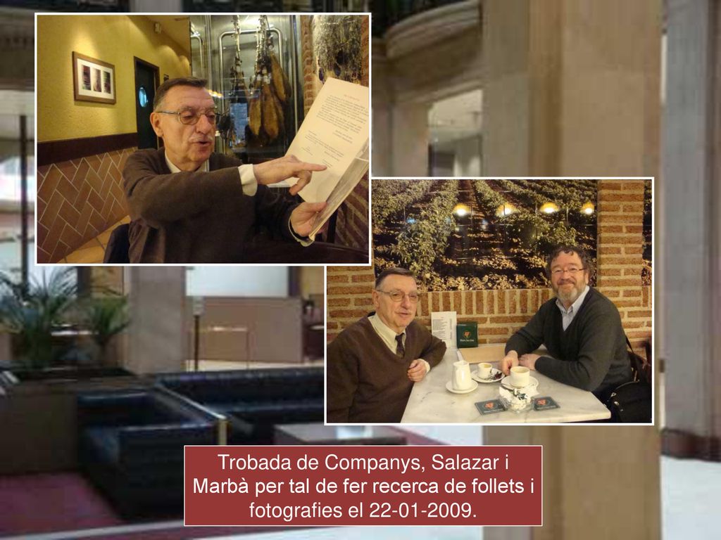 Trobada de Companys, Salazar i Marbà per tal de fer recerca de follets i fotografies el