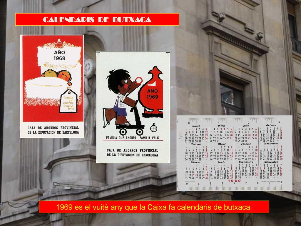 1969 es el vuitè any que la Caixa fa calendaris de butxaca.