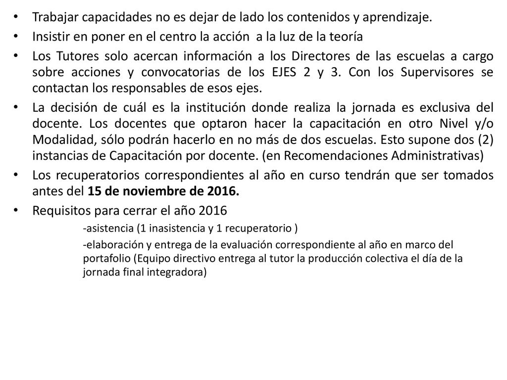 Trabajar capacidades no es dejar de lado los contenidos y aprendizaje.