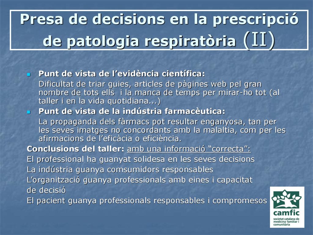 Presa de decisions en la prescripció de patologia respiratòria (II)