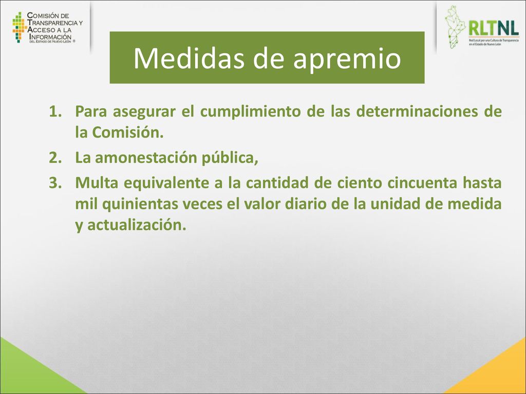 Medidas de apremio Para asegurar el cumplimiento de las determinaciones de la Comisión. La amonestación pública,