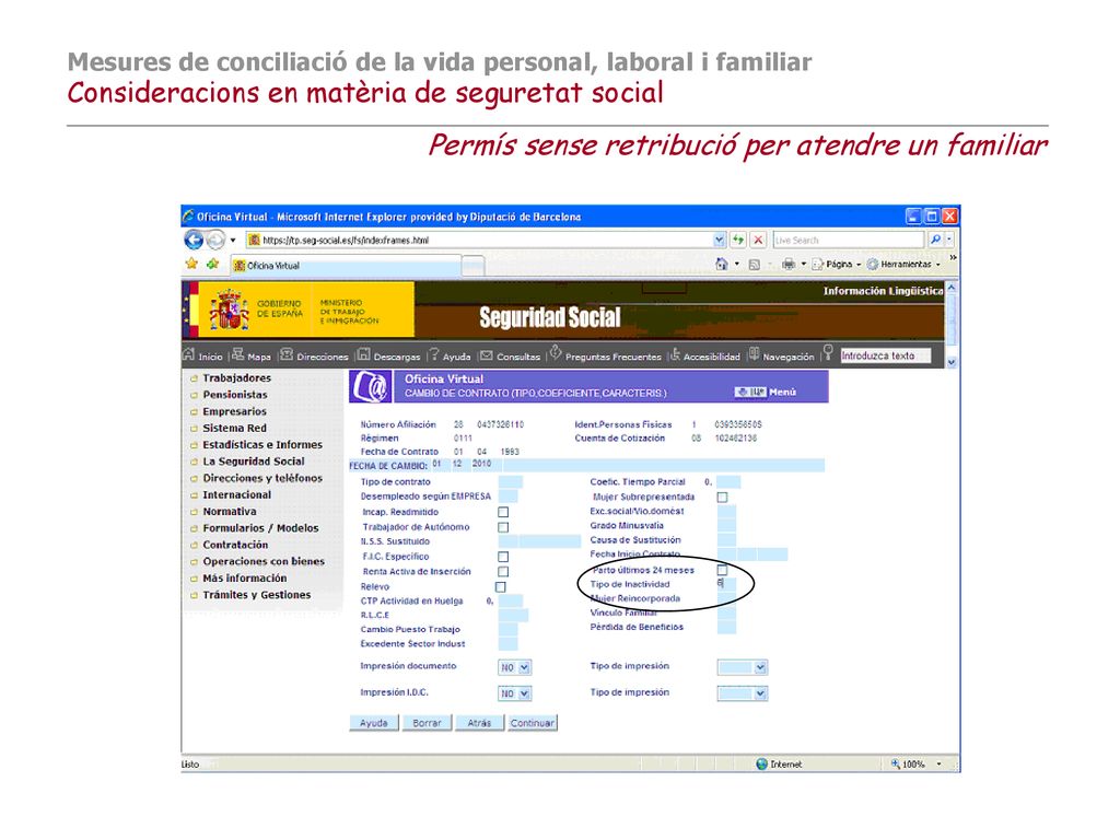 Mesures de conciliació de la vida personal, laboral i familiar Consideracions en matèria de seguretat social _____________________________________________________________________________________________________ Permís sense retribució per atendre un familiar