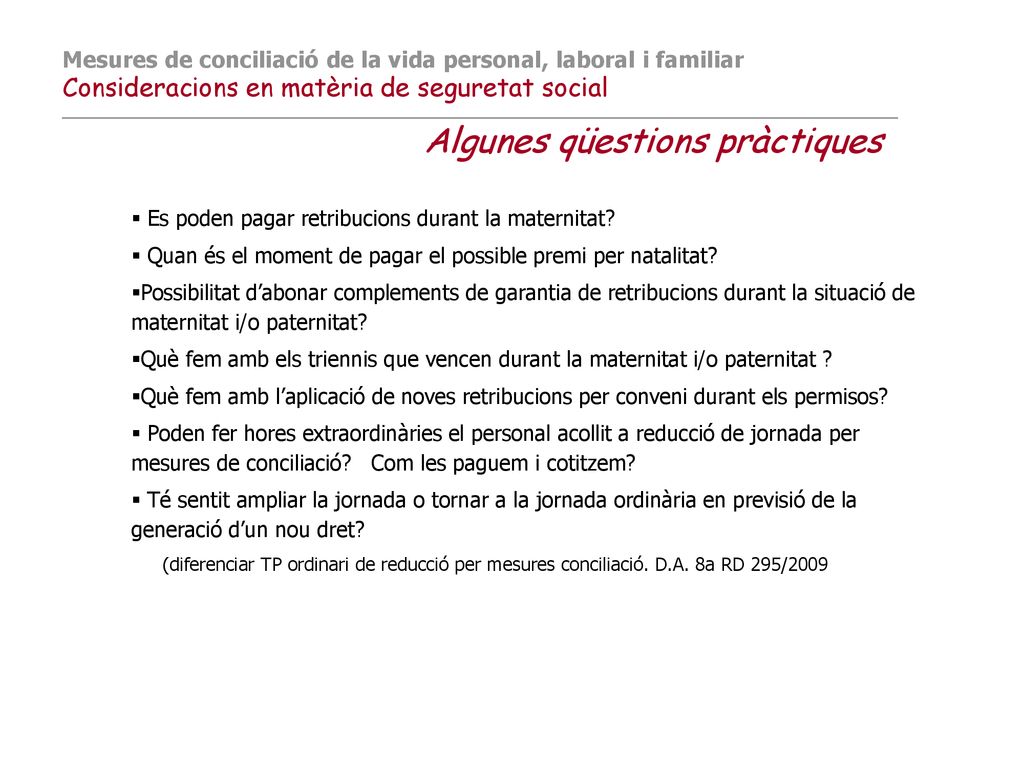 Mesures de conciliació de la vida personal, laboral i familiar Consideracions en matèria de seguretat social ______________________________________________________________________________________________ Algunes qüestions pràctiques