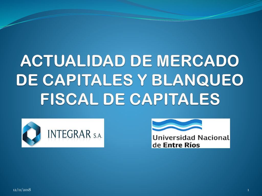 ACTUALIDAD DE MERCADO DE CAPITALES Y BLANQUEO FISCAL DE CAPITALES