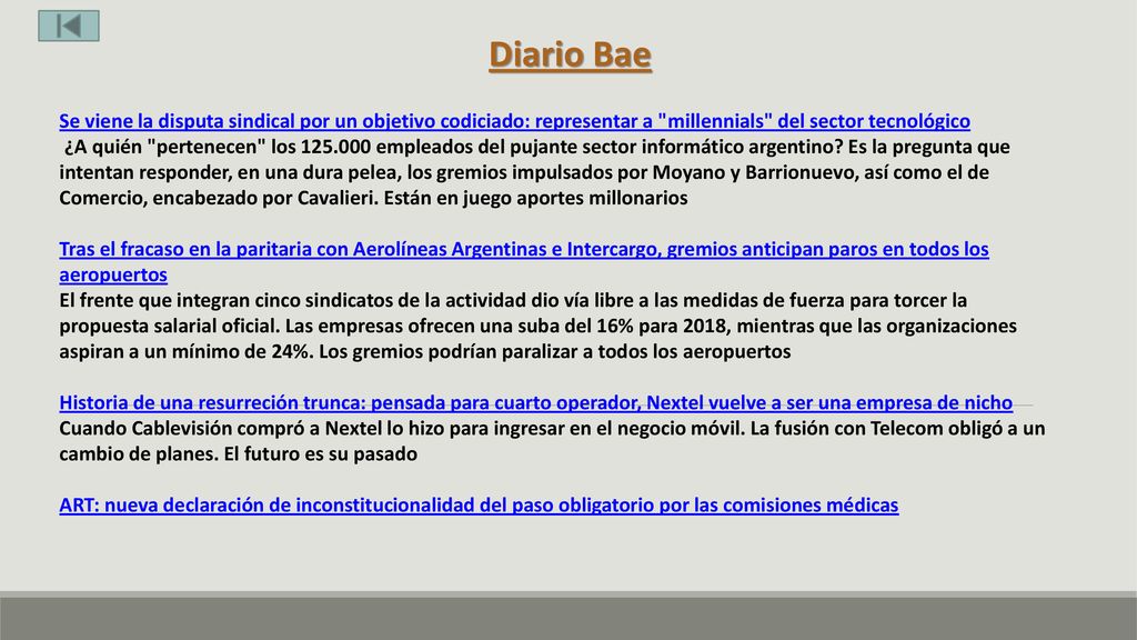 Diario Bae Se viene la disputa sindical por un objetivo codiciado: representar a millennials del sector tecnológico.