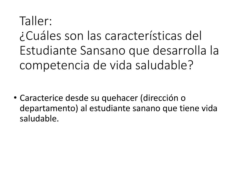 Taller: ¿Cuáles son las características del Estudiante Sansano que desarrolla la competencia de vida saludable