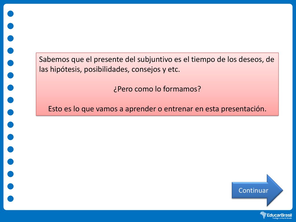 Esto es lo que vamos a aprender o entrenar en esta presentación.