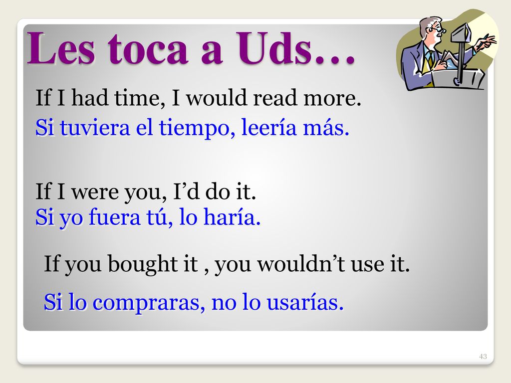 Les toca a Uds… If I had time, I would read more.