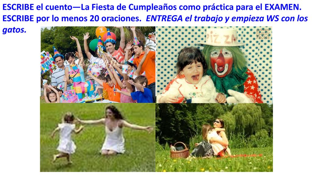 ESCRIBE el cuento—La Fiesta de Cumpleaños como práctica para el EXAMEN.