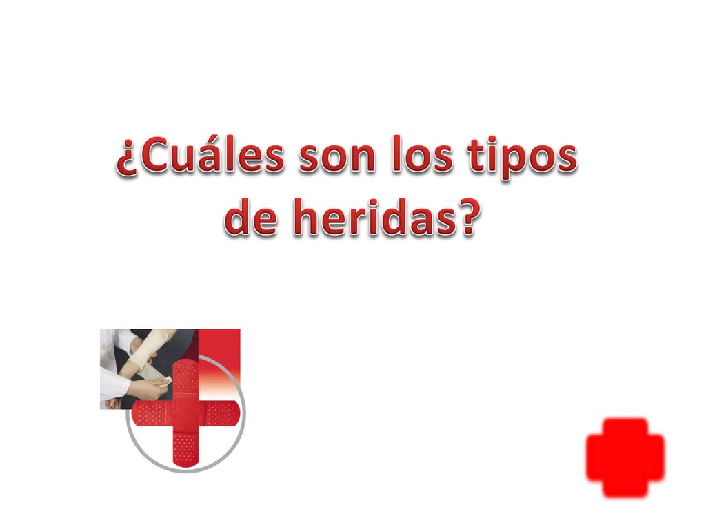 ¿Cuáles son los tipos de heridas