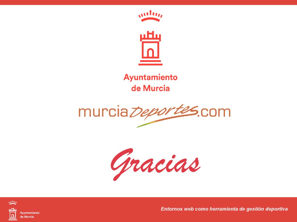 Gracias Entornos web como herramienta de gestión deportiva