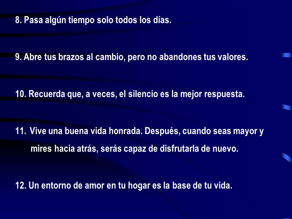 8. Pasa algún tiempo solo todos los días.