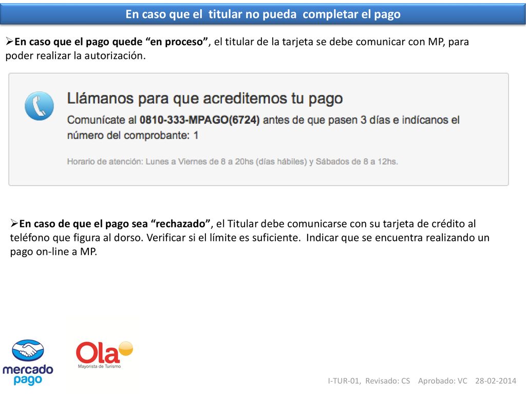 En caso que el titular no pueda completar el pago