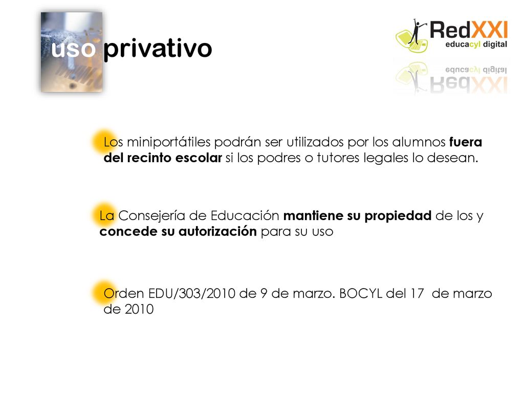 uso privativo Los miniportátiles podrán ser utilizados por los alumnos fuera del recinto escolar si los podres o tutores legales lo desean.
