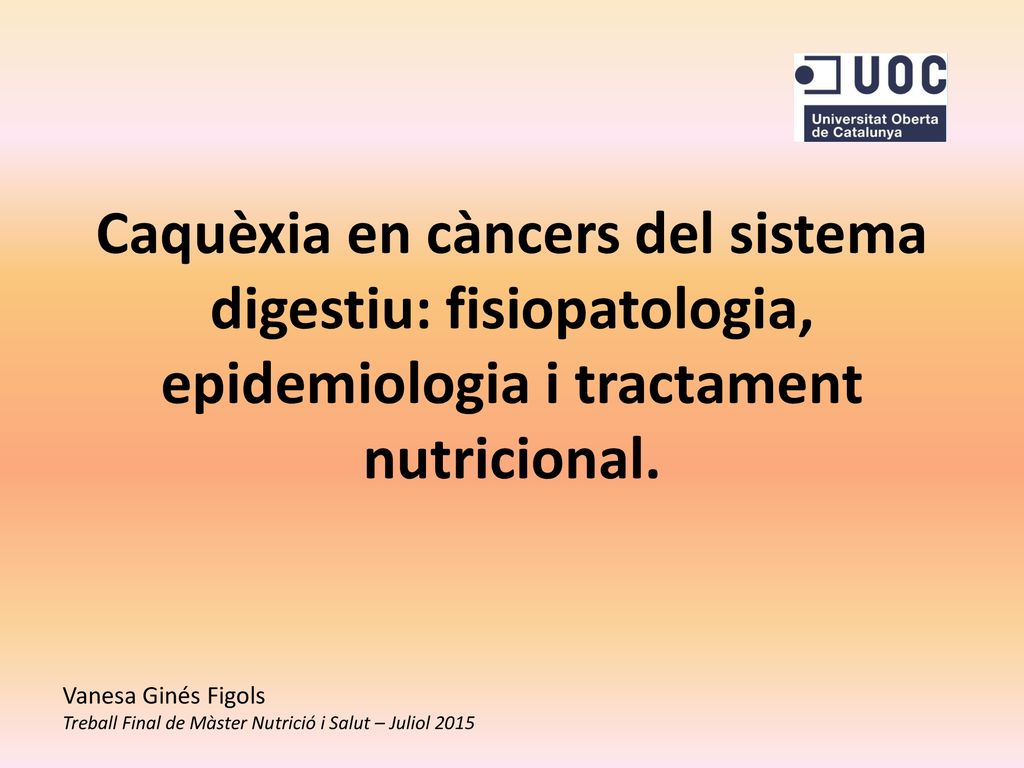 Caquèxia en càncers del sistema digestiu: fisiopatologia, epidemiologia i tractament nutricional.