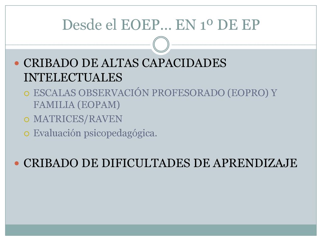 Desde el EOEP… EN 1º DE EP CRIBADO DE ALTAS CAPACIDADES INTELECTUALES