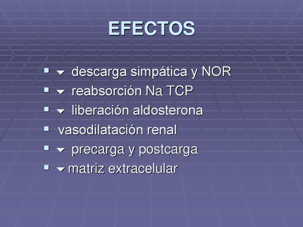 EFECTOS  descarga simpática y NOR  reabsorción Na TCP