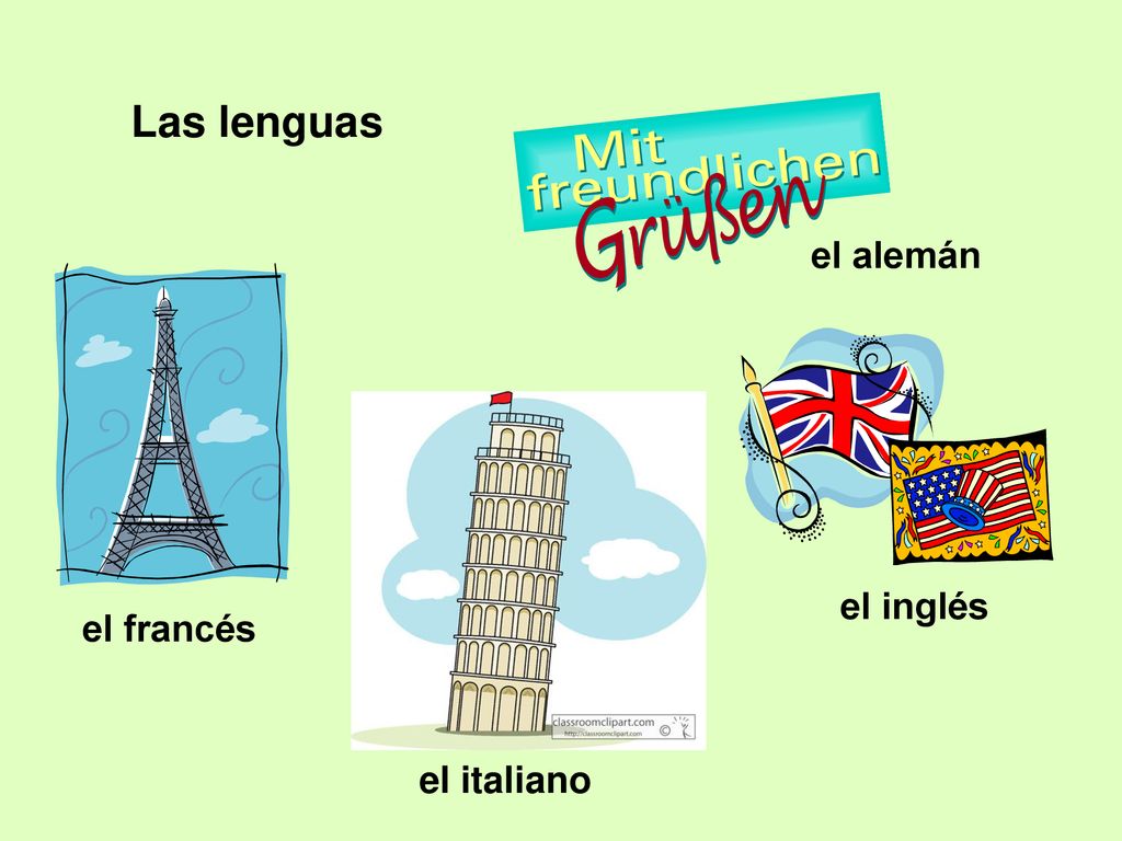 Las lenguas el alemán el inglés el francés el italiano