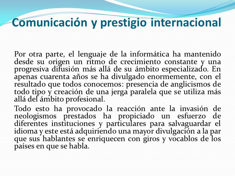 Comunicación y prestigio internacional