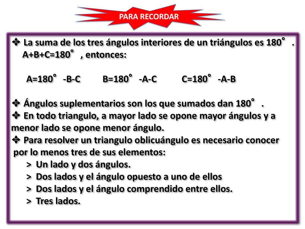 ✥ La suma de los tres ángulos interiores de un triángulos es 180°.