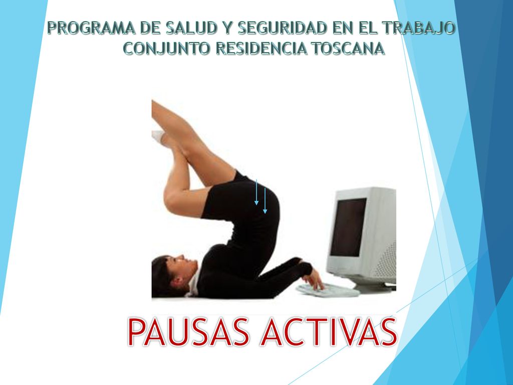 PAUSAS ACTIVAS PROGRAMA DE SALUD Y SEGURIDAD EN EL TRABAJO