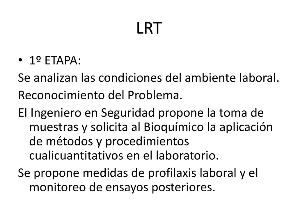 LRT 1º ETAPA: Se analizan las condiciones del ambiente laboral.