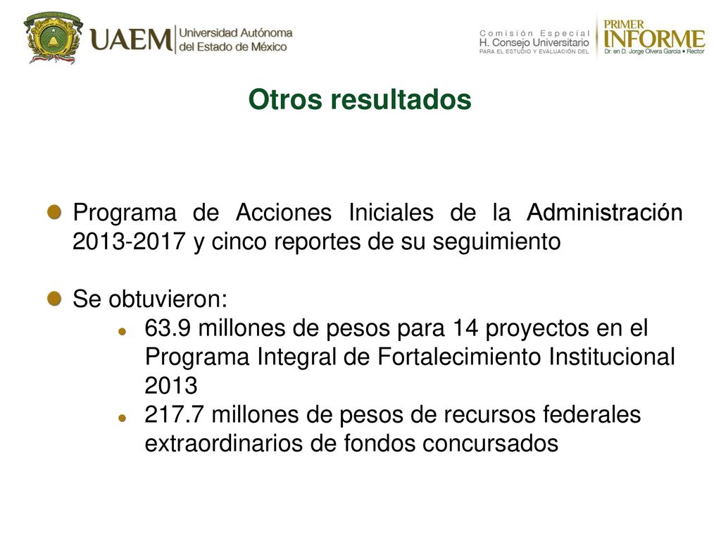 Otros resultados Programa de Acciones Iniciales de la Administración y cinco reportes de su seguimiento.