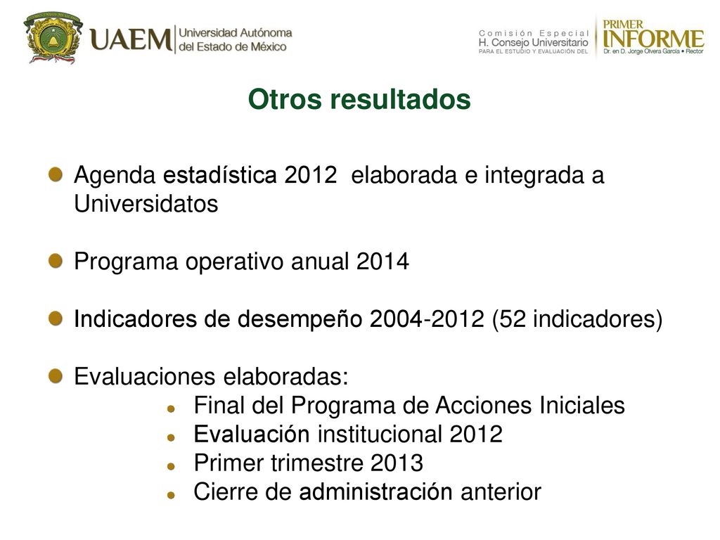Otros resultados Agenda estadística 2012 elaborada e integrada a Universidatos. Programa operativo anual