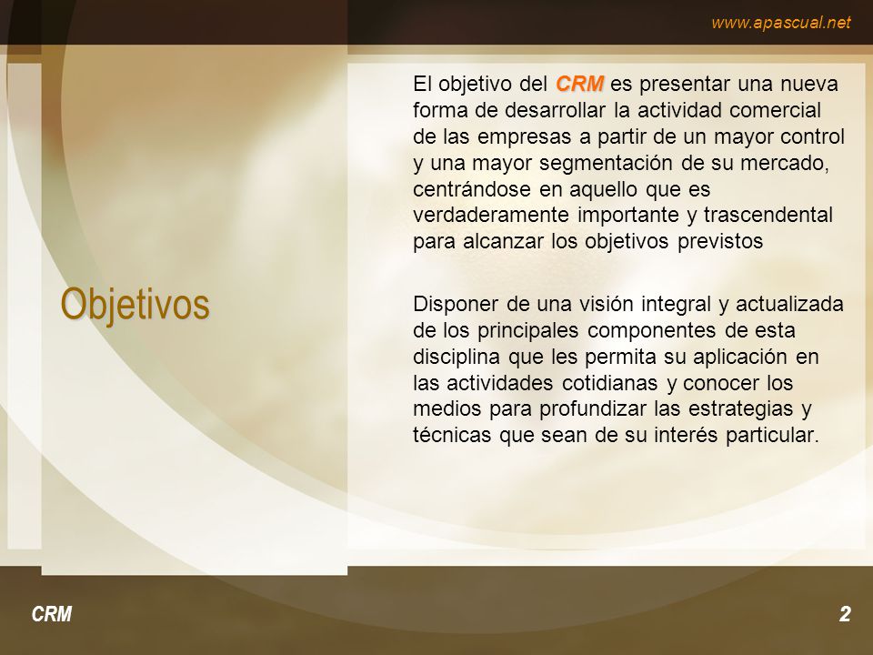 El objetivo del CRM es presentar una nueva forma de desarrollar la actividad comercial de las empresas a partir de un mayor control y una mayor segmentación de su mercado, centrándose en aquello que es verdaderamente importante y trascendental para alcanzar los objetivos previstos