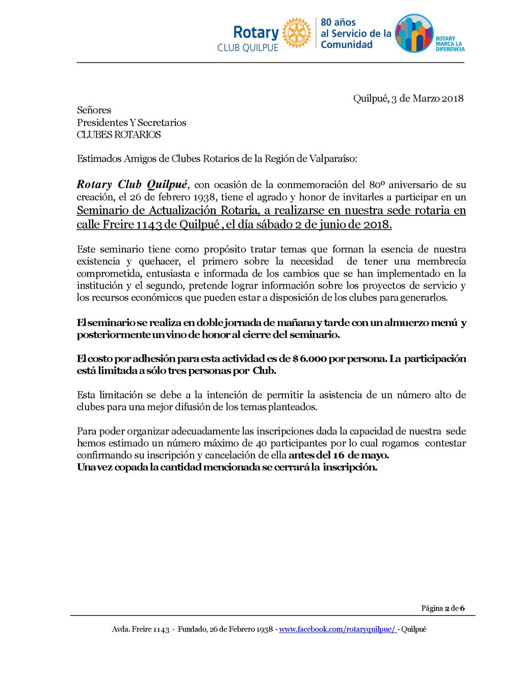 Quilpué, 3 de Marzo 2018 Señores. Presidentes Y Secretarios CLUBES ROTARIOS. Estimados Amigos de Clubes Rotarios de la Región de Valparaíso: