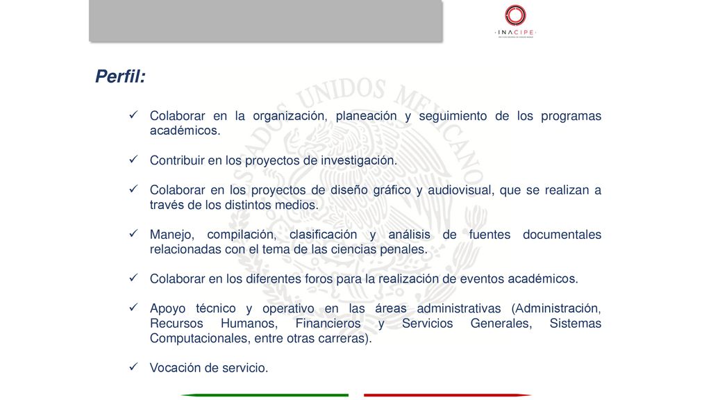 Perfil: Colaborar en la organización, planeación y seguimiento de los programas académicos. Contribuir en los proyectos de investigación.