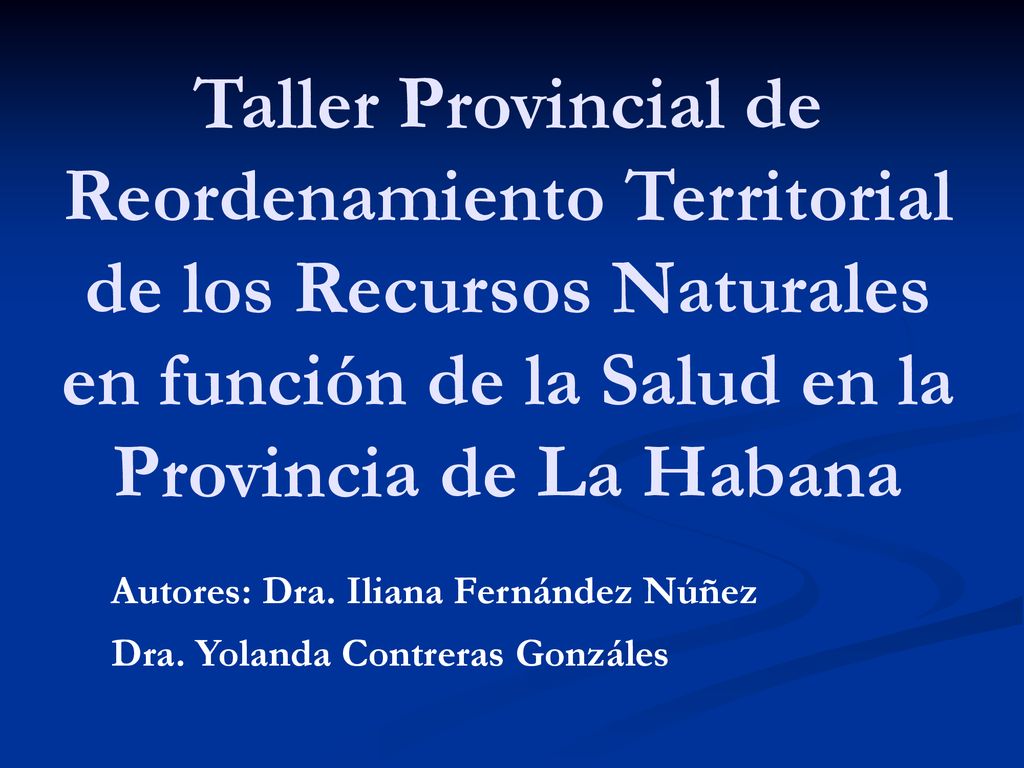 Autores: Dra. Iliana Fernández Núñez Dra. Yolanda Contreras Gonzáles