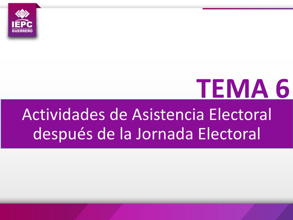 Actividades de Asistencia Electoral después de la Jornada Electoral