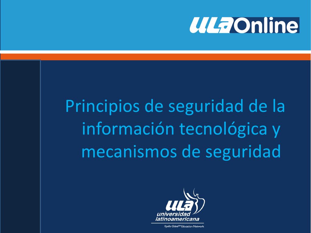 Principios de seguridad de la información tecnológica y mecanismos de seguridad