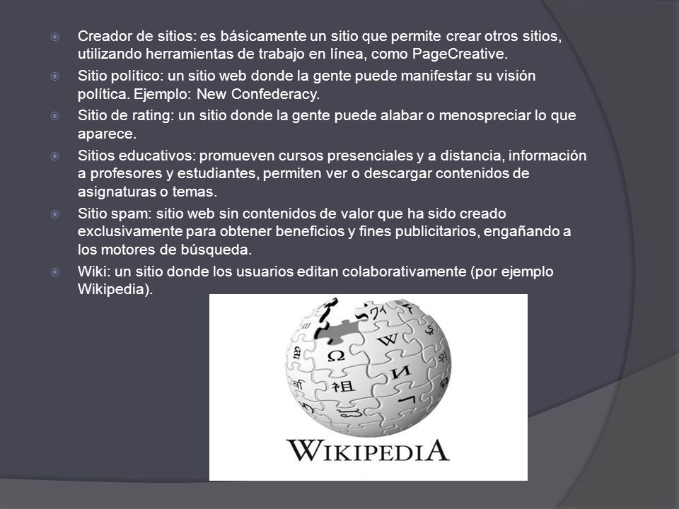 Creador de sitios: es básicamente un sitio que permite crear otros sitios, utilizando herramientas de trabajo en línea, como PageCreative.