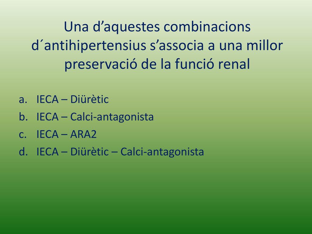 Una d’aquestes combinacions d´antihipertensius s’associa a una millor preservació de la funció renal
